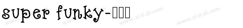 super funky字体转换